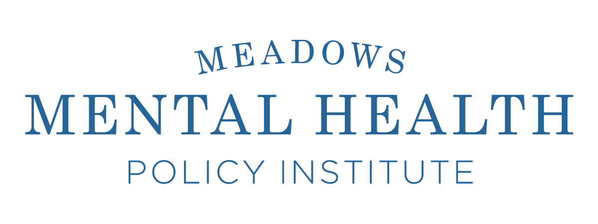 Meadows Mental Health Policy Institute