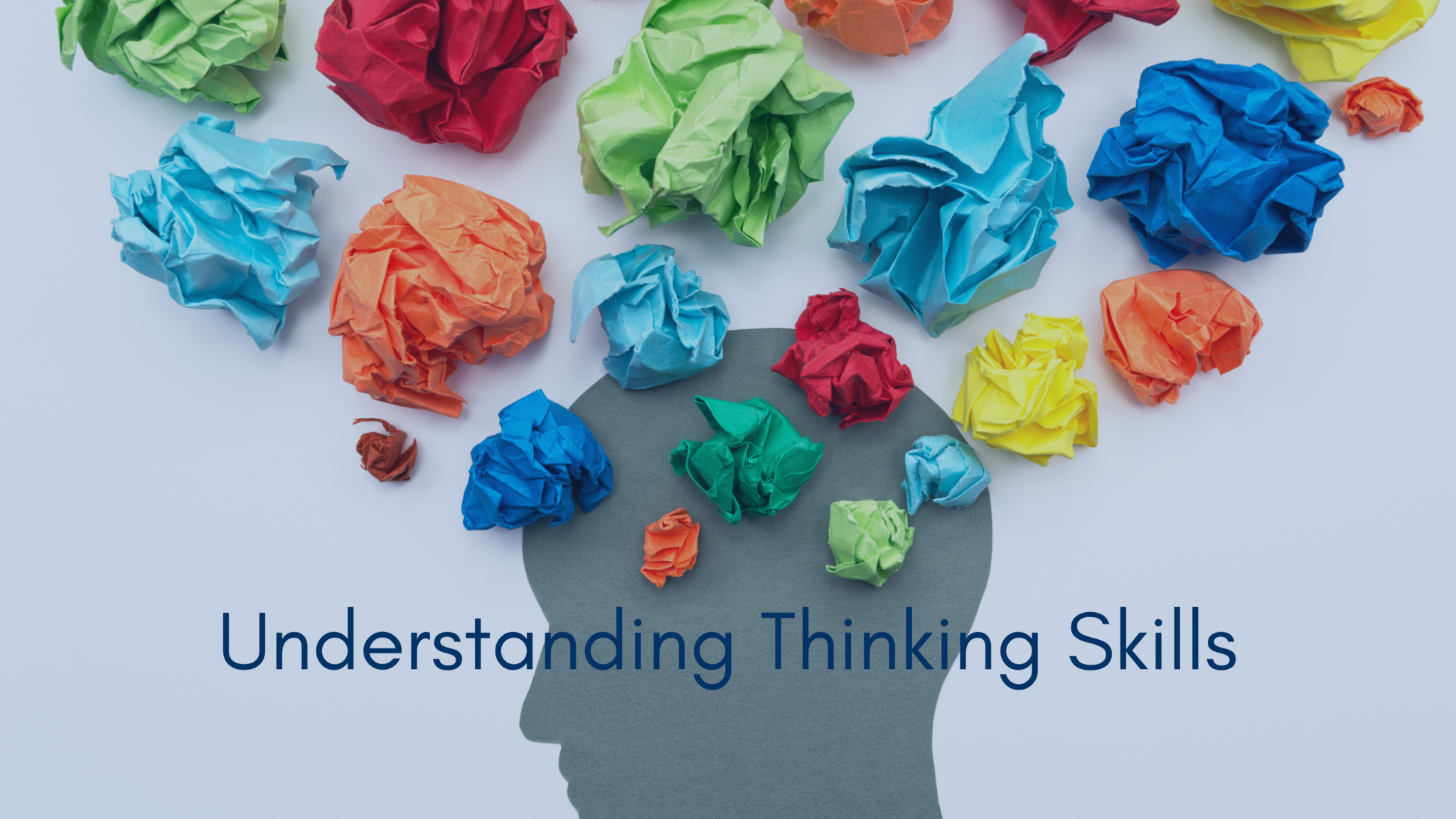 Understanding Thinking Skills